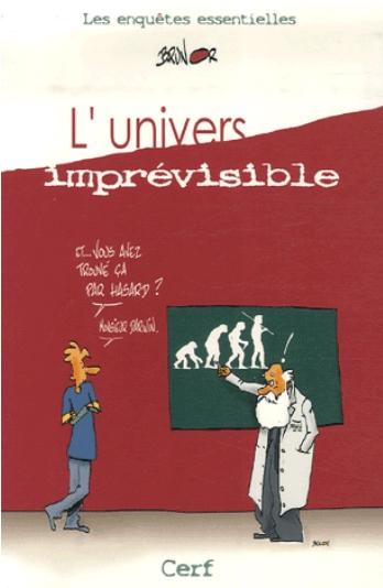 L'univers imprévisible