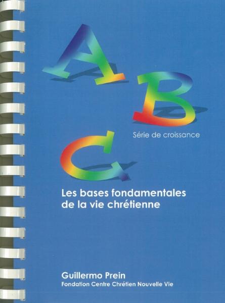 ABC Les bases fondamentales de la vie chrétienne