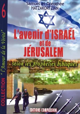 L'avenir d'Israël et de Jérusalem