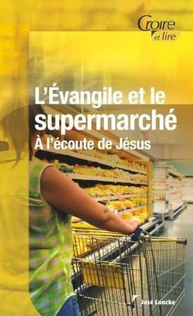 L'Evangile et le supermarché