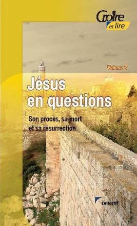Jésus en questions vol.2