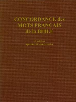 Concordance des mots français de la Bible