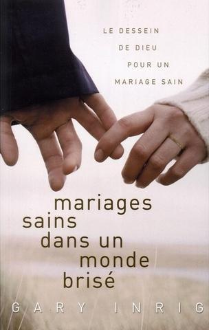 Mariages sains dans un monde brisé