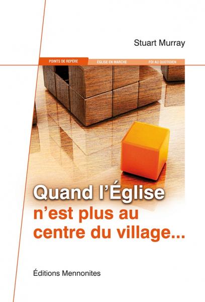 Quand l'Église n'est plus au centre du village...