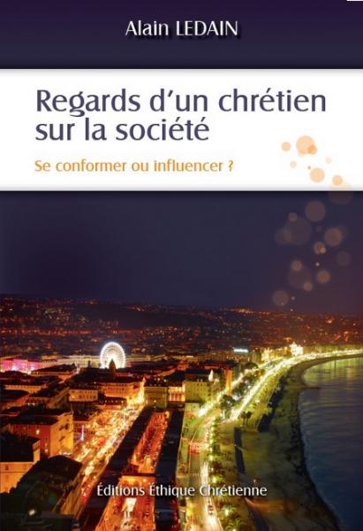 Regards d'un chrétien sur la société