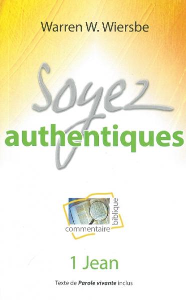 Soyez authentiques