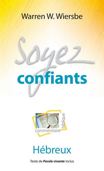 Soyez confiants