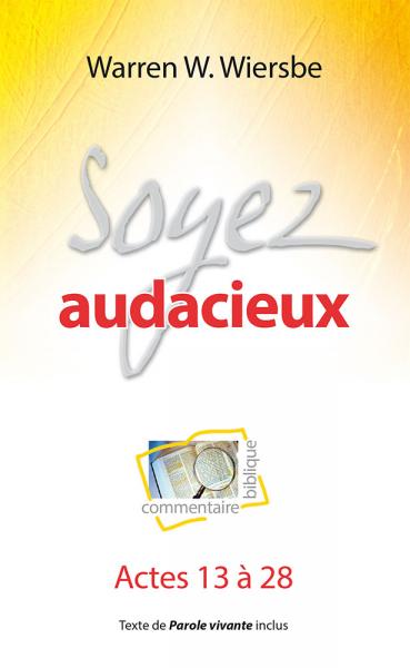 Soyez audacieux