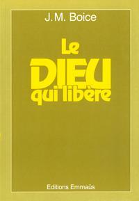 Le Dieu qui libère