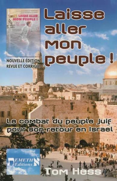 Laisse aller mon peuple !: Nouvelle édition revue et corrigée  (9782912185457): Tom Hess: CLC France