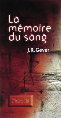 La mémoire du sang