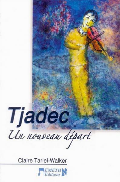 Tjadec, un nouveau départ