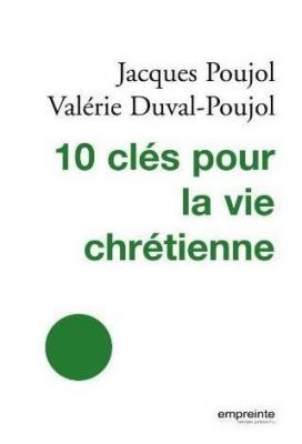 10 clés pour la vie chrétienne