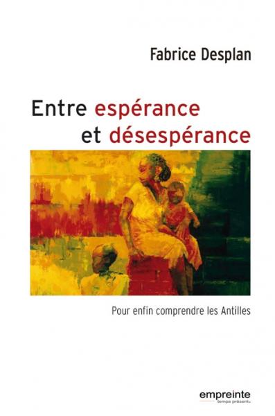 Entre espérance et désespérance