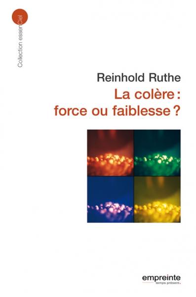 La colère force ou faiblesse