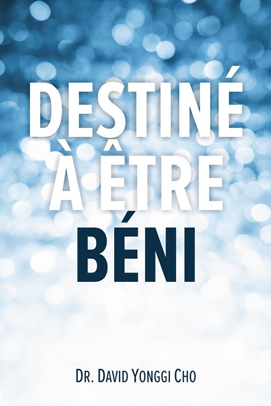 Destiné à être béni