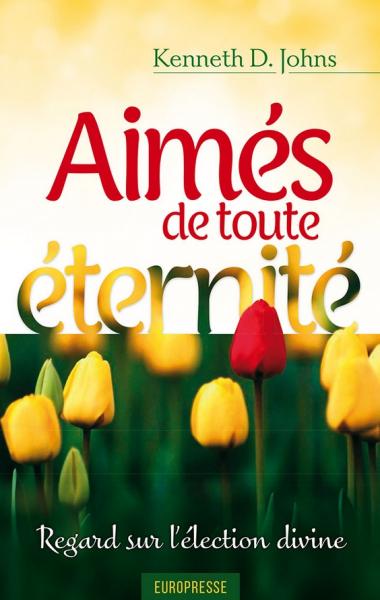 Aimés de toute éternité