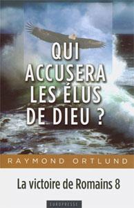 Qui accusera les élus de Dieu ?