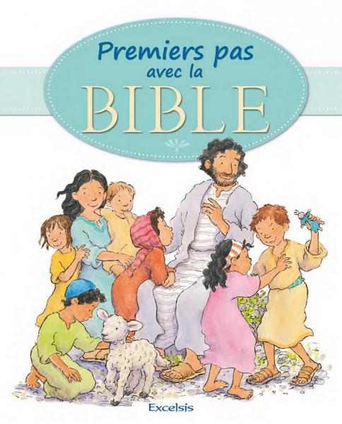 Premiers pas avec la Bible