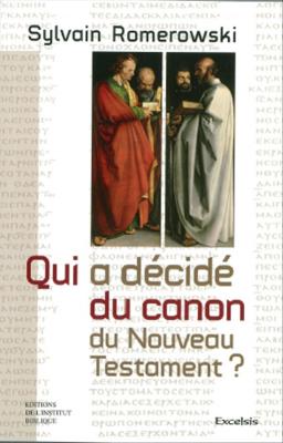 Qui a décidé du canon du Nouveau Testament ?