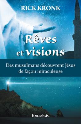 Rêves et visions