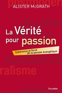 La vérité pour passion