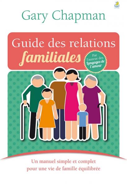 Guide des relations familiales