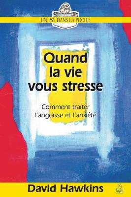 Quand la vie vous stresse