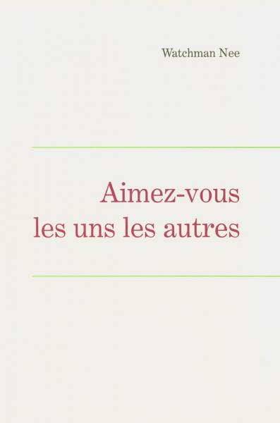 Aimez-vous les uns les autres