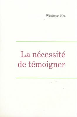 La nécessité de témoigner