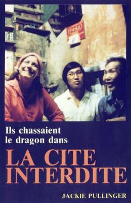 Ils chassaient le dragon dans la cité interdite