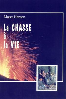 La chasse à la vie