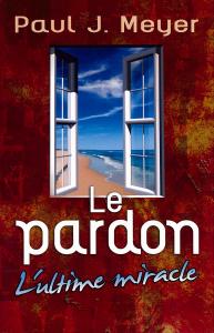 Le pardon, l'ultime miracle