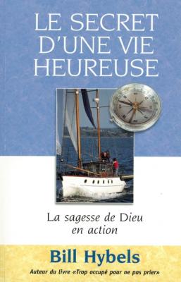 Le secret d'une vie heureuse