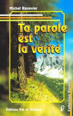 Ta parole est la vérité