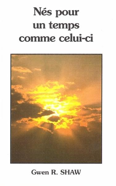 Nés pour un temps comme celui-ci