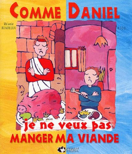 Comme Daniel je ne veux pas manger ma viande