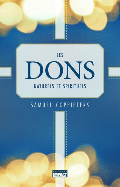 Les dons naturels et spirituels