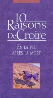 10 Raisons de Croire