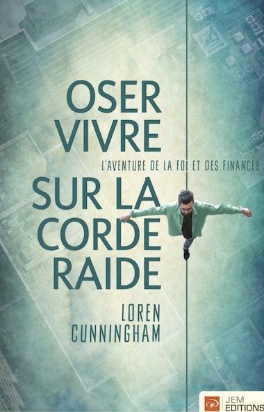 Oser vivre sur la corde raide