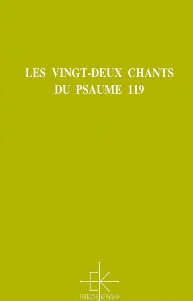 Les vingt-deux chants du Psaume 119