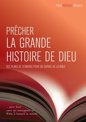 Prêcher la grande histoire de Dieu