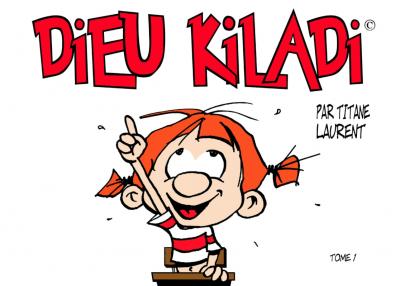 Dieu kiladi tome 1