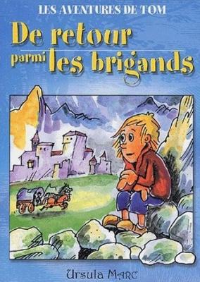 De retour parmi les brigands