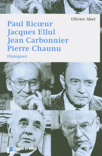 Paul Ricoeur, Jacques Ellul, Jean Carbonnier, Pierre Chaunu