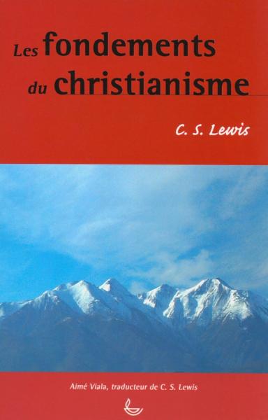 Les fondements du Christianisme