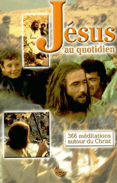 Jésus au quotidien