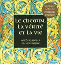 Le chemin la vérité et la vie