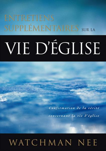 Entretiens supplémentaires sur la vie d'église