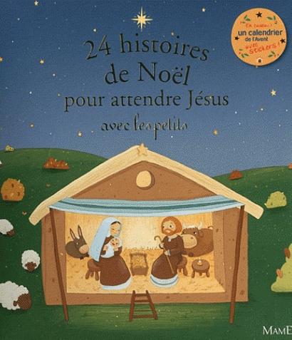 24 histoires pour attendre Noël avec les petits